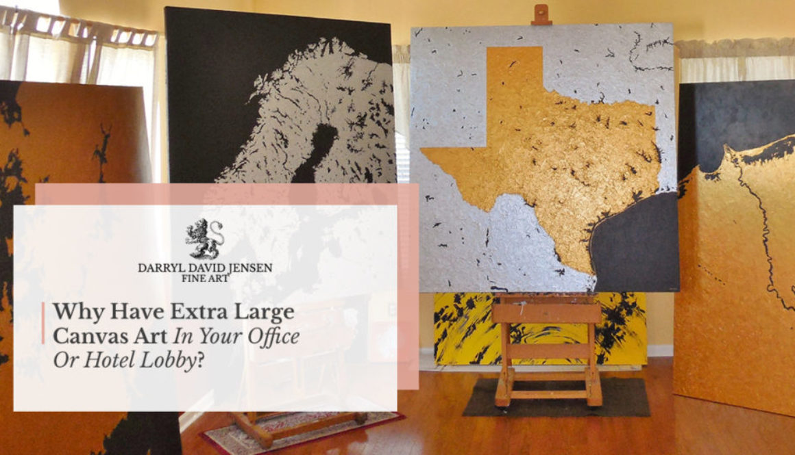 Why Have Extra Large Canvas Art in your Office or Hotel Lobby