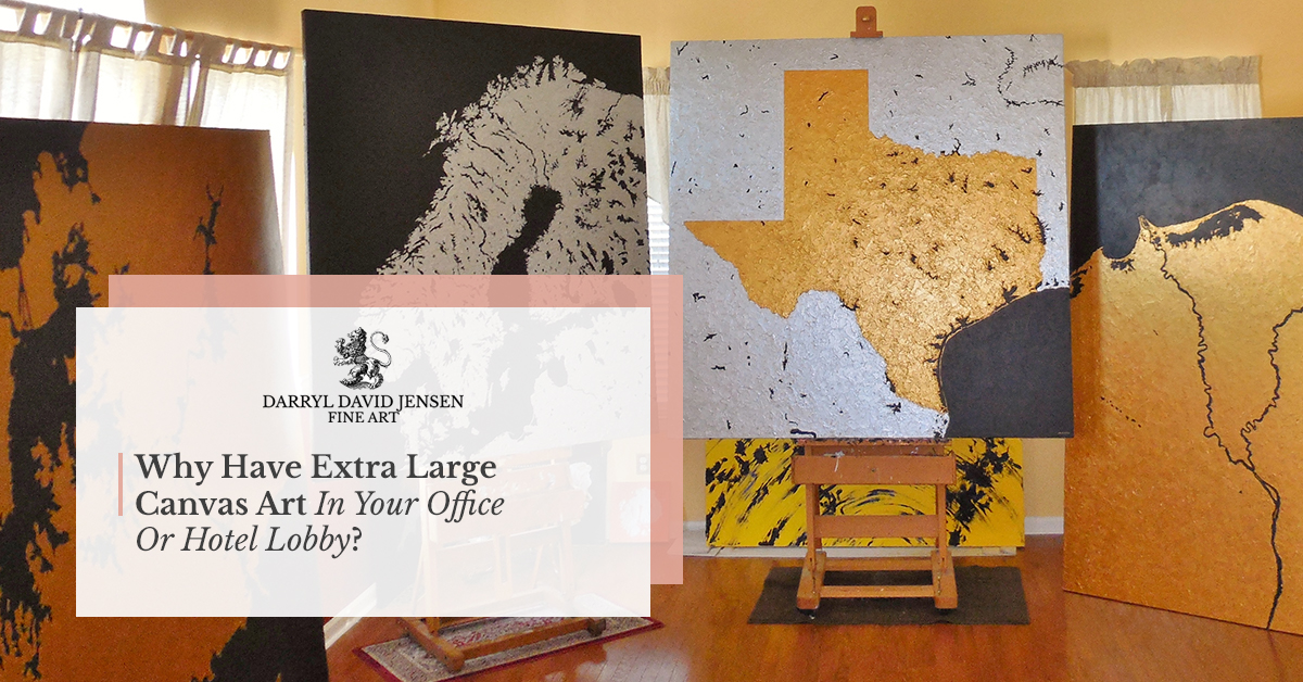 Why Have Extra Large Canvas Art in your Office or Hotel Lobby